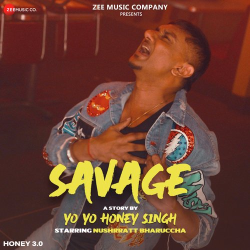 Savage - Yo Yo Honey Singh