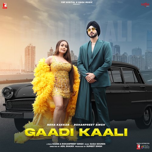 Gaadi Kaali - Neha Kakkar, Rohanpreet Singh